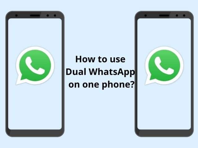 How to have two Whatsapp accounts on the phone