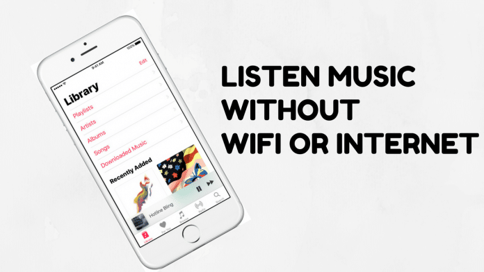 listen to music without internet